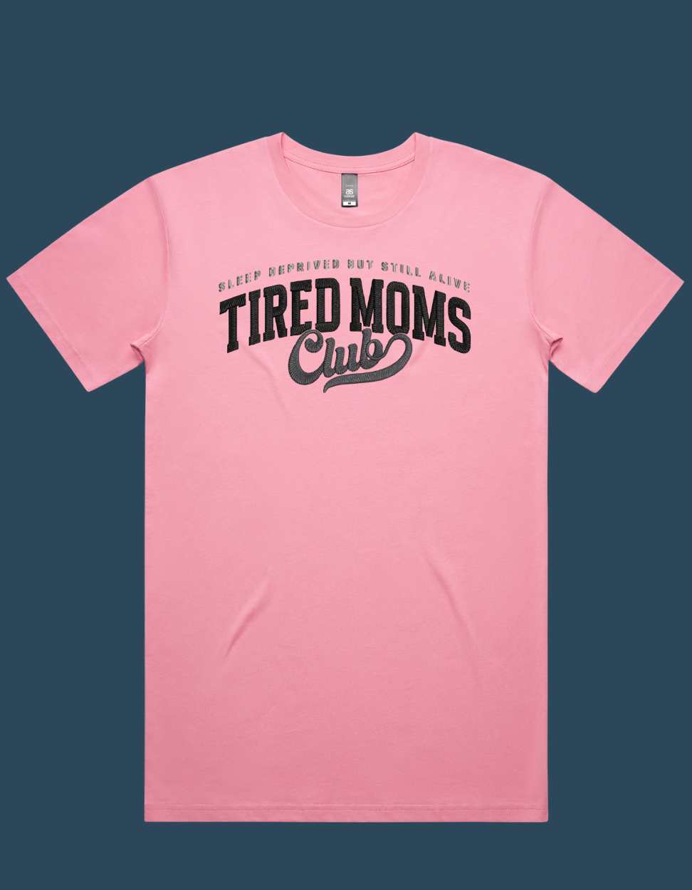 Embroidered "Tired Moms Club" Tee – Sleep Deprived But Still Alive