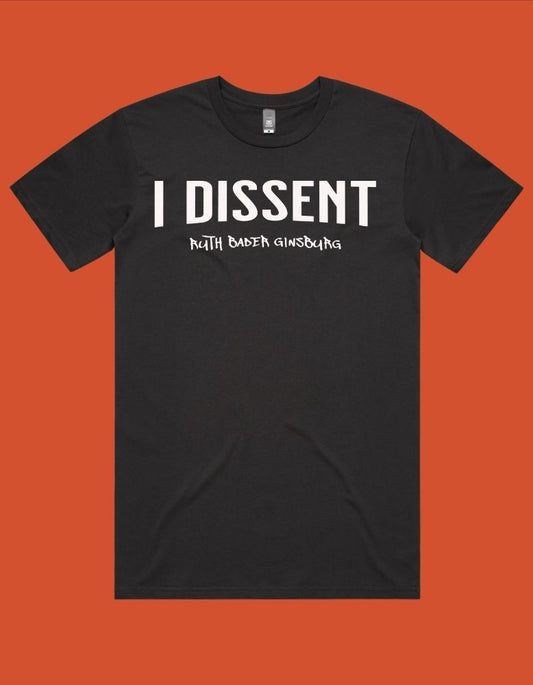 I Dissent Tee