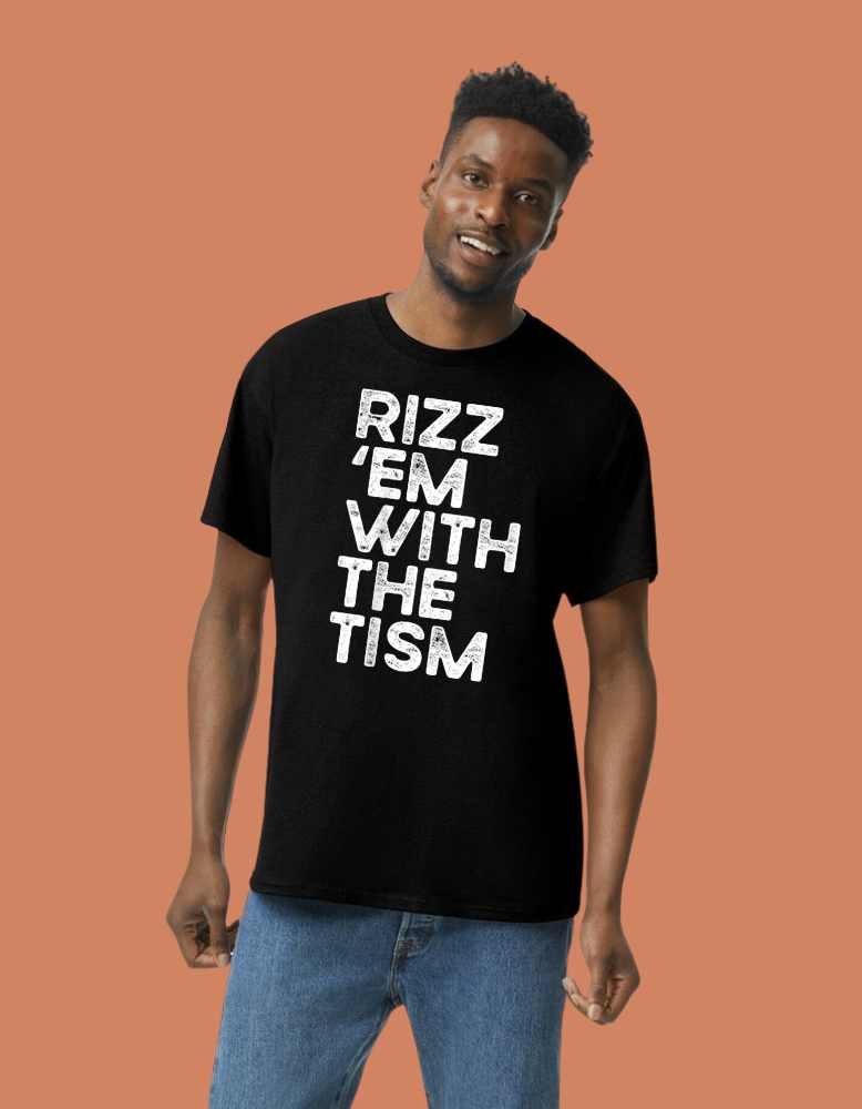 “Rizz ’Em With The Tism”