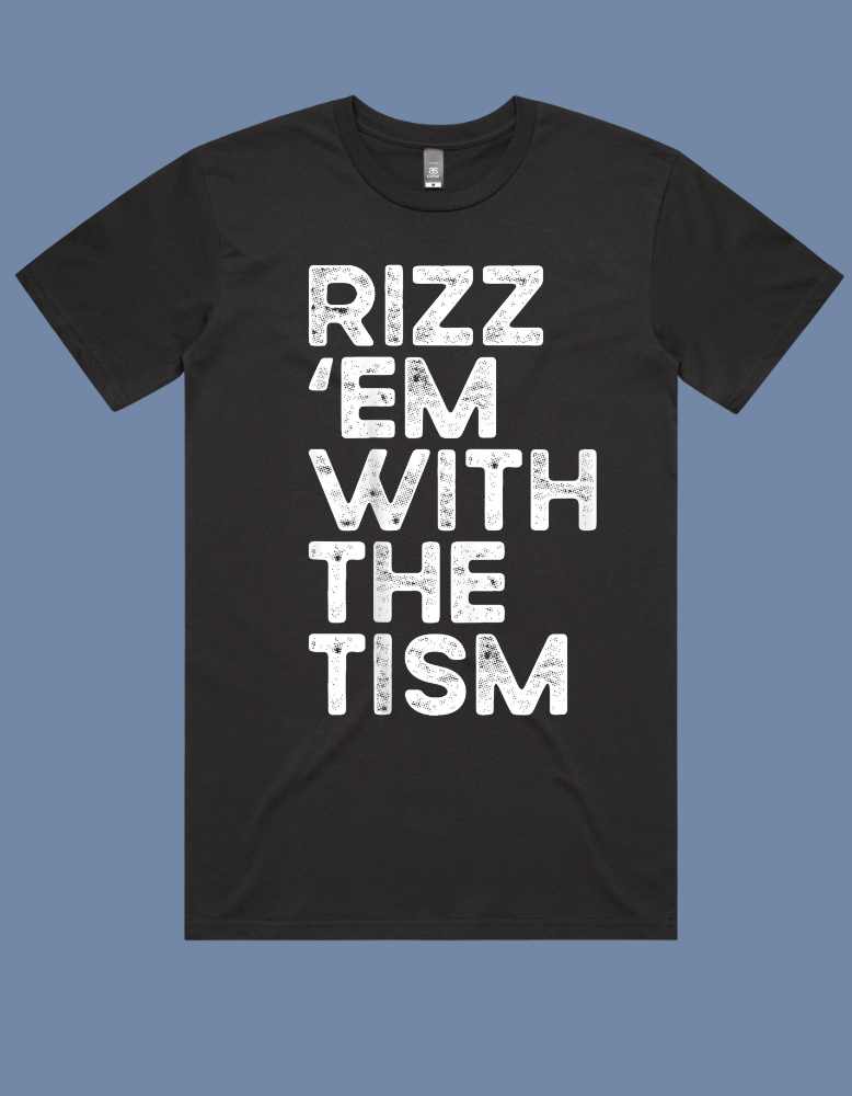 “Rizz ’Em With The Tism”